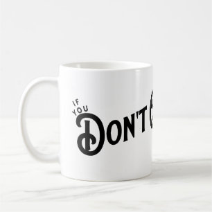 Caneca De Café Se você não desistir... você ganha.