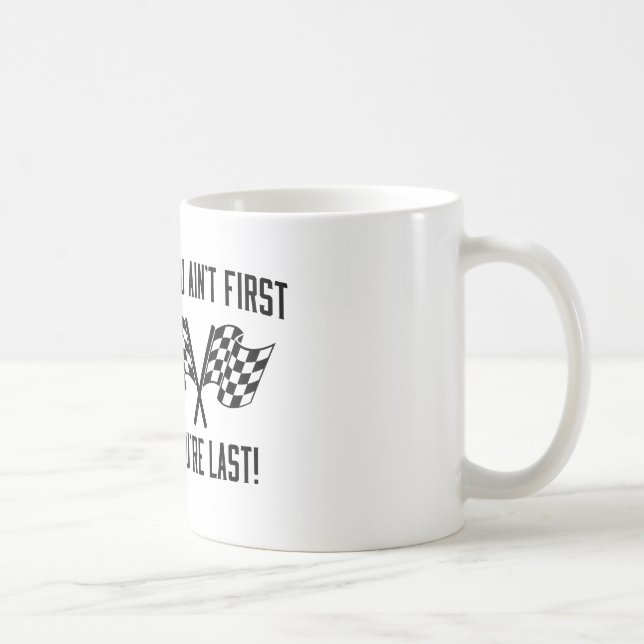 Caneca De Café Se você não é primeiro você é dura! (Direita)