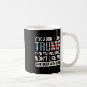 Caneca De Café Se você não gosta de Trump, então provavelmente nã