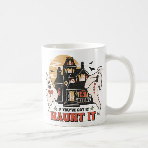 Caneca De Café Se você o tem, assombra-o