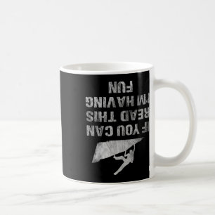 Caneca De Café Se Você Pode Ler Isso Estou Me Divertindo Subida D
