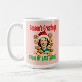 Caneca De Café Season's Greetings From My Last Nerve
