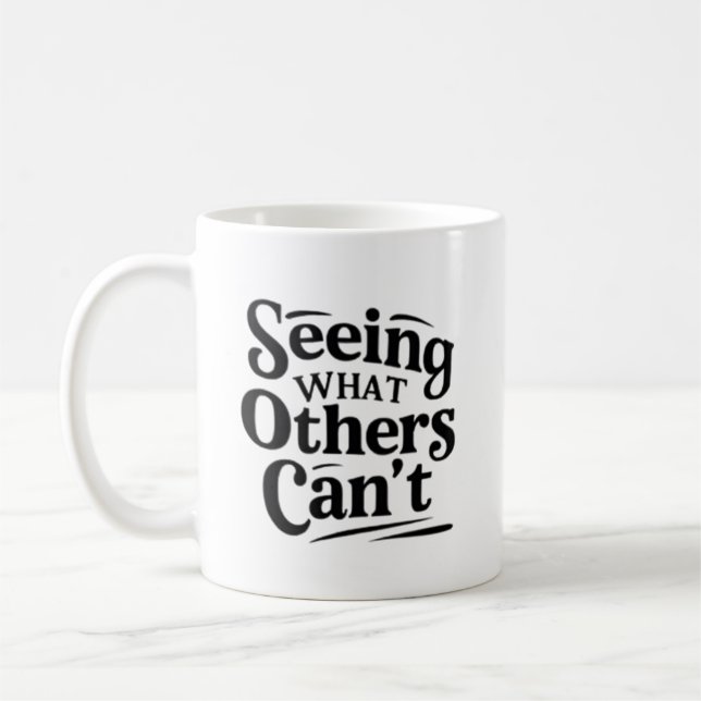 Caneca De Café Seeing What Others Can’t – Radiologic Technologist (Esquerda)