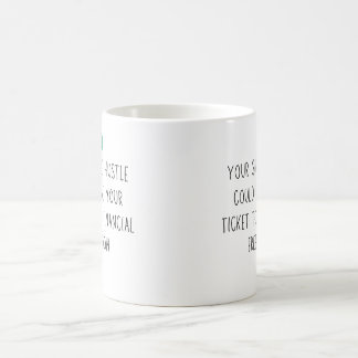 Caneca De Café Segredo de dólar da Side Hustle Financial Freedom 