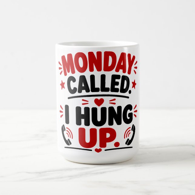 Caneca De Café Segunda-feira Ligou. Eu Desliguei. (Centro)