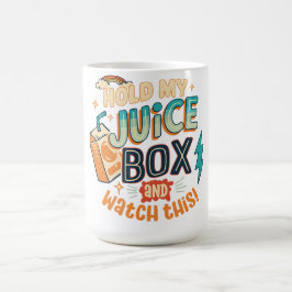 Caneca De Café segure minha caixa de suco e veja isso