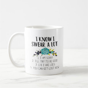 Caneca De Café Sei Que Juro Muito  Texto e flores de citação en