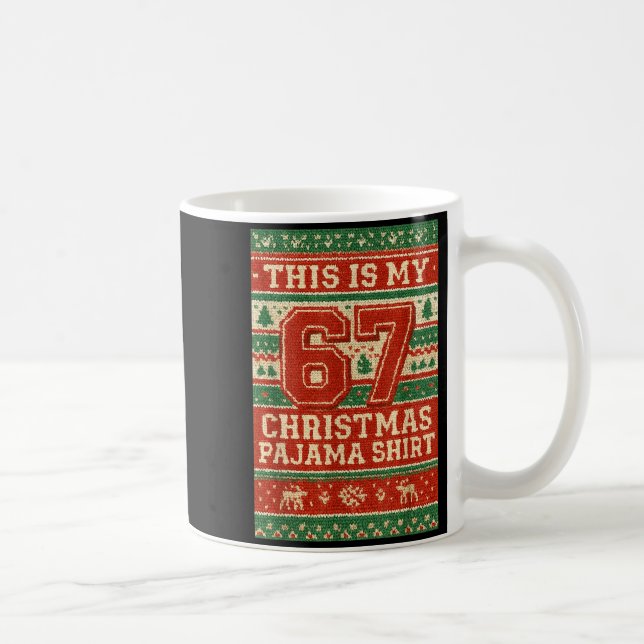 Caneca De Café Seis Sete 67 Meme 6 7 Feriado Natal Pijamas Br (Direita)