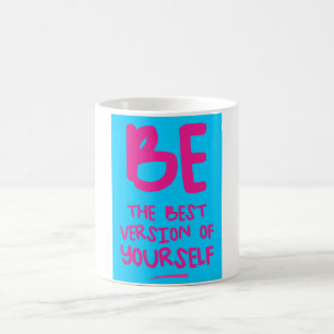 Caneca De Café SEJA A MELHOR VERSÃO DE SI MESMO, motivacional