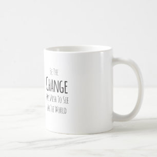 Caneca De Café Seja a mudança que você deseja ver