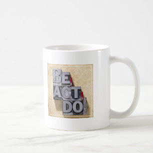 Caneca De Café Seja, actue, fazem