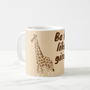 Caneca De Café Seja Alto Como uma Girafa
