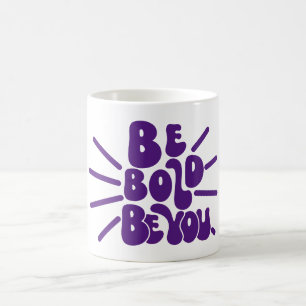 Caneca De Café Seja Bravo Seja Você