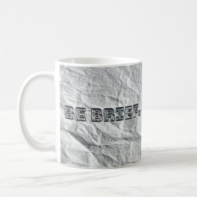 Caneca De Café Seja Breve. (Esquerda)