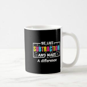 Caneca De Café Seja Como a Subtração Citação Divertida de Matemát