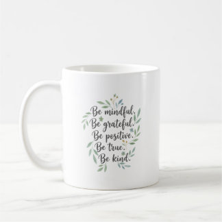 Caneca De Café Seja Consciente, Seja Grato, Seja Positivo
