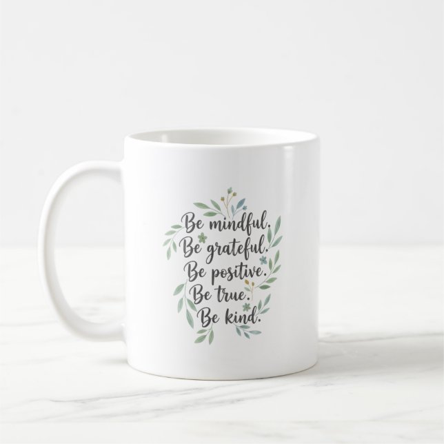 Caneca De Café Seja Consciente, Seja Grato, Seja Positivo (Esquerda)