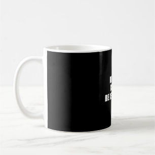 Caneca De Café Seja corajoso gentil implacável
