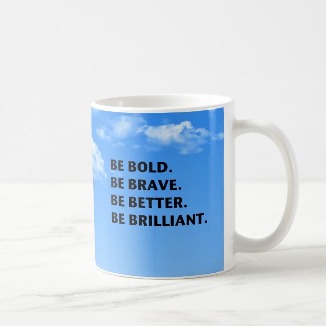 Caneca De Café Seja corajoso seja brilhante (Direita)