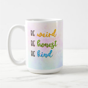 Caneca De Café Seja Estranho Seja Honesto Seja Gentil