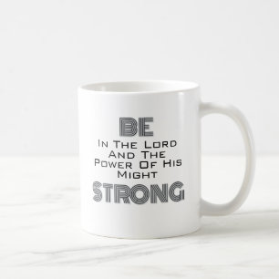 Caneca De Café Seja Forte No Senhor, Seu Branco Negro Pode Ser