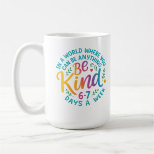 Caneca De Café Seja Gentil 6-7 Dias Por Semana PNG, Seis Sete 67