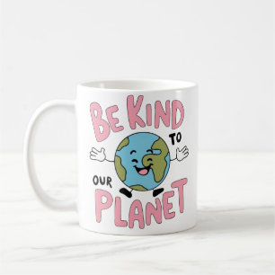 Caneca De Café Seja Gentil com o Nosso Planeta 💚
