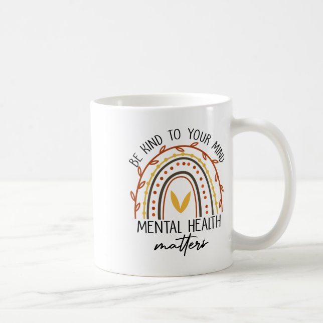 Caneca De Café Seja gentil com seus problemas de saúde mental (Direita)