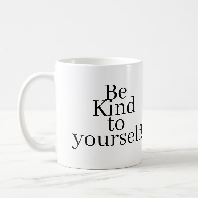 Caneca De Café Seja gentil consigo mesmo! (Esquerda)
