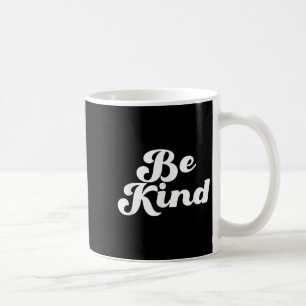 Caneca De Café Seja gentil, Design de cotação retrô-positiva