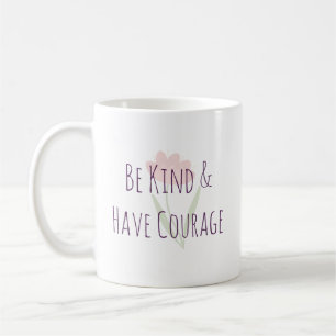 Caneca De Café Seja Gentil e Tenha Coragem Motivação Mínima Moder