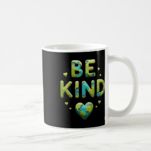 Caneca De Café Seja gentil Seja gentil com o Planeta Terra Dia Mu