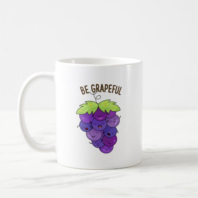 Caneca De Café Seja Grata, Frita De Uvas Engraçadas (Esquerda)