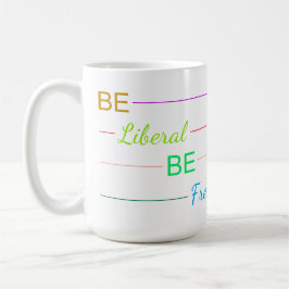 Caneca De Café Seja Liberal Seja Livre