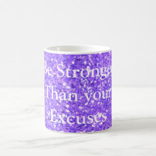 Caneca De Café Seja mais forte do que suas desculpas sequências 