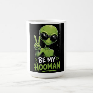 Caneca De Café Seja Meu Hooman 👽
