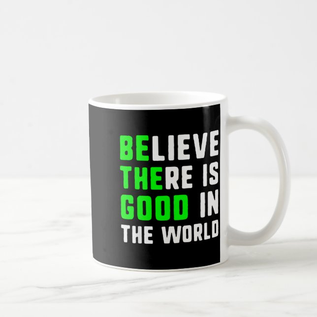Caneca De Café Seja O Bem Acredite Que Há Bem No Mundo (Direita)