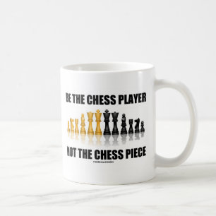 Caneca De Café Seja o Jogador de Xadrez, Não a Peça de Xadrez