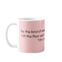 Seja o tipo da mulher…