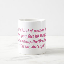 Caneca De Café Seja o tipo de mulher
