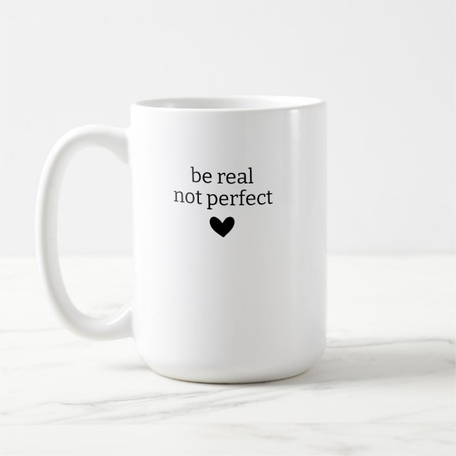 Caneca De Café Seja Real não Perfeito, Presentes personalizados p (Esquerda)
