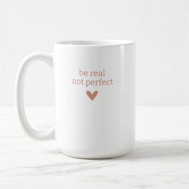 Caneca De Café Seja Real não Perfeito, Presentes personalizados p (Esquerda)