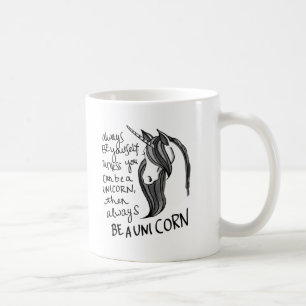Caneca De Café Seja sempre você mesmo, a menos que você puder s