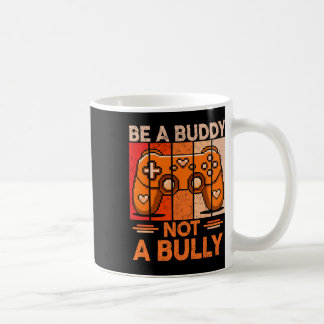Caneca De Café Seja um Amigo Não um Valentão Gamer Meninos Dia de