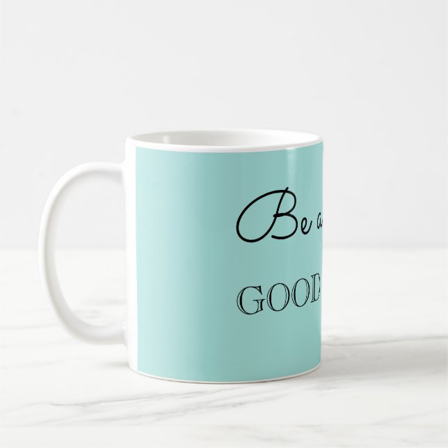 Caneca De Café Seja uma boa pessoa (Esquerda)