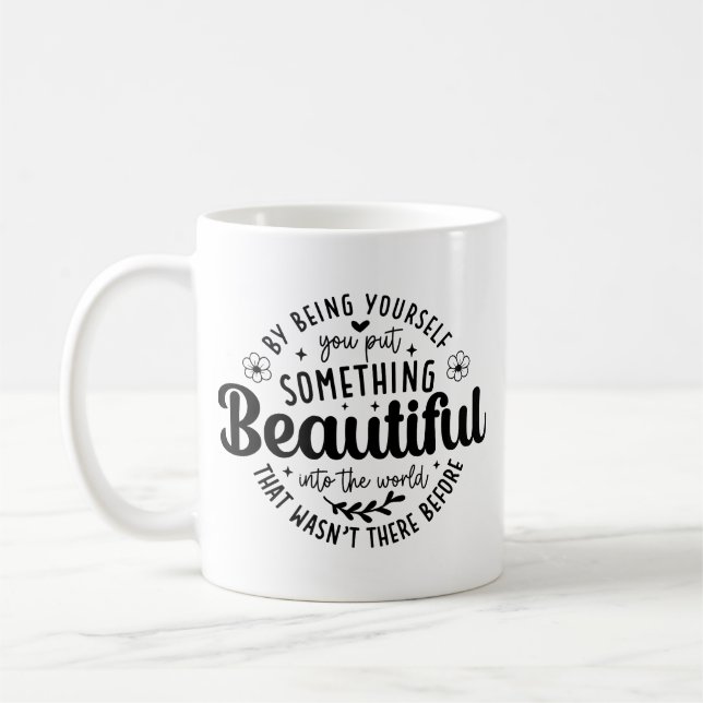 Caneca De Café Seja Você Algo Lindo Citação (Esquerda)