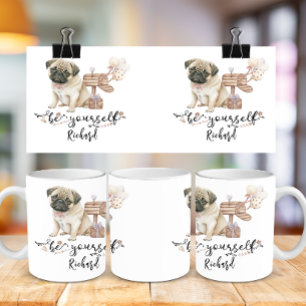 Caneca De Café Seja você mesmo um cãozinho bonitinho ao lado da c