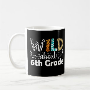 Caneca De Café Selvagem Sobre 6 Grau Engraçado De Volta Aos Prese