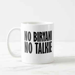 Caneca De Café Sem Biryani Sem Talkie