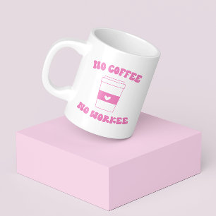 Caneca De Café Sem Café Sem Trabalhar Um Retrô Cor-De-Rosa Bonito